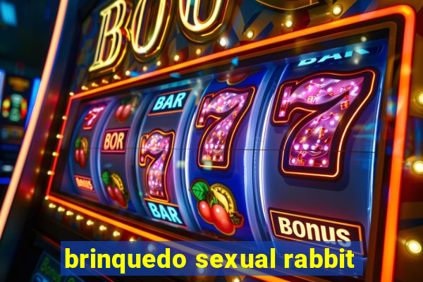 brinquedo sexual rabbit